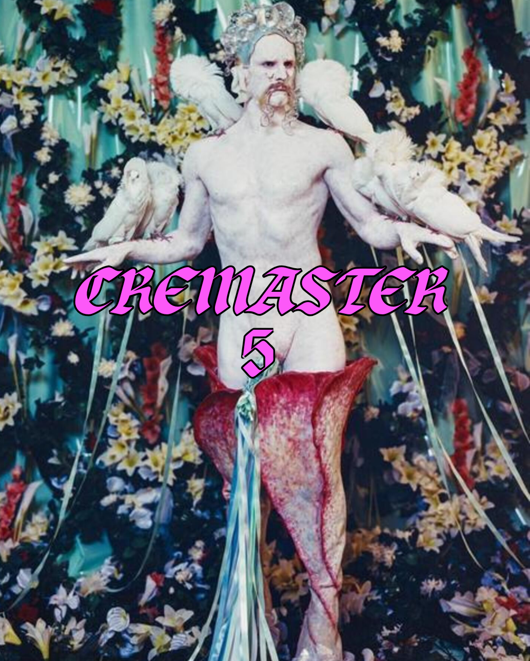 THE CREMASTER CYCLE