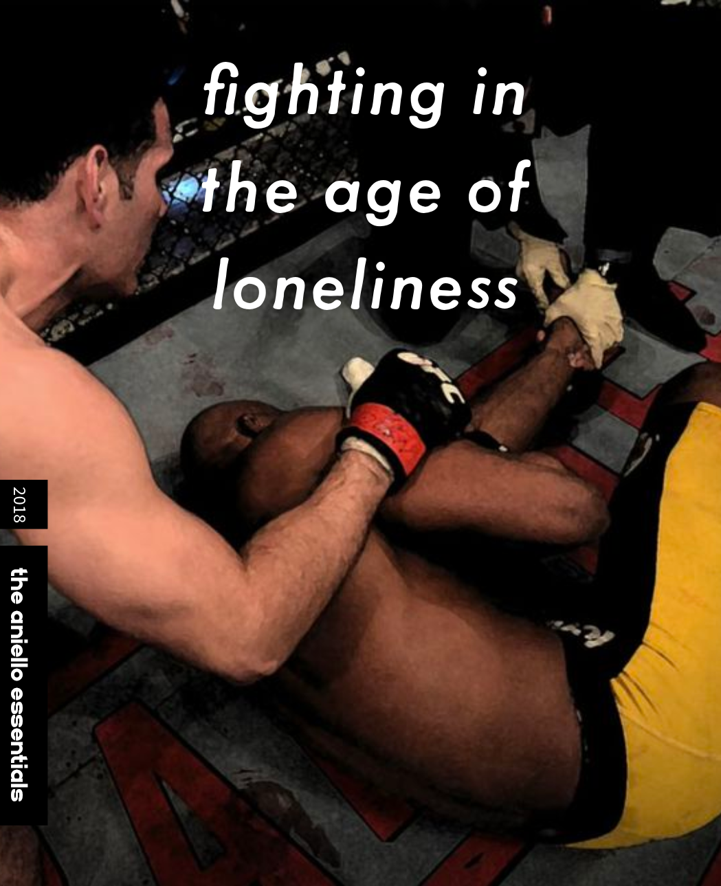 FIGHTING IN THE AGE LONELINESS