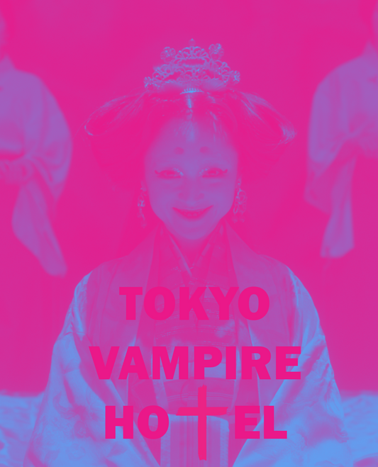 TOKYO VAMPIRE HOTEL